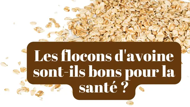Video thumbnail for Les flocons d'avoine sont-ils bons pour la santé