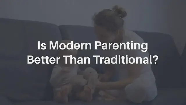 Video thumbnail for Is Modern Parenting Better Than Traditional?