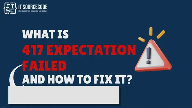 Video thumbnail for What is “417 expectation failed” Error and How to fix it?