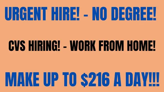 Video thumbnail for Urgent Hire | No Degree | CVS Hiring | Work From Home Job | Make Up To $216 A Day Online Job Hiring