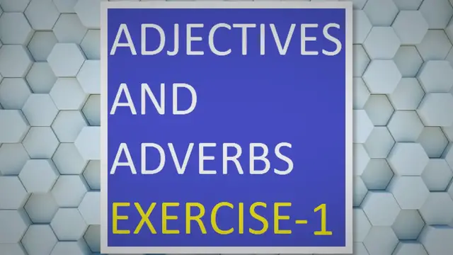 Video thumbnail for Adjectives And Adverbs Exercise -1
