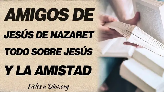 Video thumbnail for 🙏 Amigos de Jesús de Nazaret - Todo sobre Jesús y la amistad 🙏