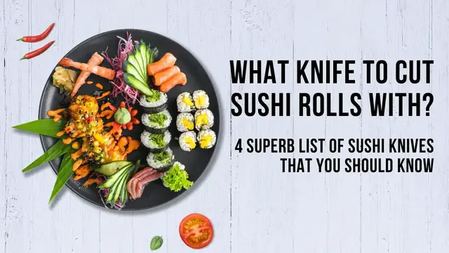 Video thumbnail for What Knife To Cut Sushi Rolls With? 4 Superb List Of Sushi Knives That You Should Know
