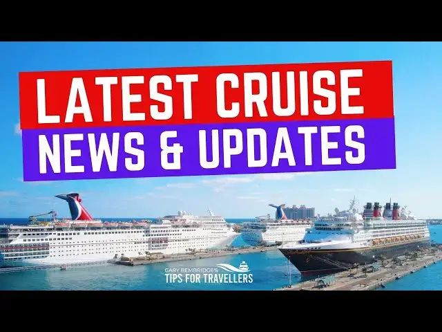 'Video thumbnail for Latest Big CRUISE NEWS UPDATES : Start-up Dates, Port Openings, Deals and More'