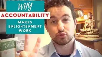 Video thumbnail for Massive Accountability Is Why Eating Enlightenment Really Works