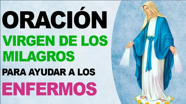 Video thumbnail for 🙏 Poderosa oración a la Virgen de los Milagros para ayudar a los enfermos 🙏