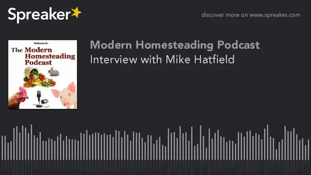'Video thumbnail for Growing Mushrooms With Guest Mike Hatfield - Modern Homesteading Podcast Episode 2'