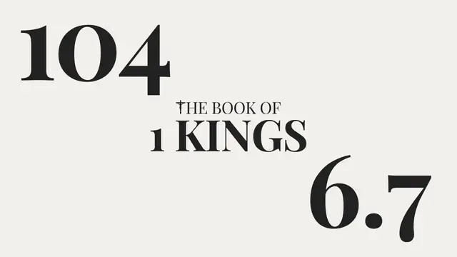 Video thumbnail for DAY 104 | The Book of 1 Kings: Chapter 6-7