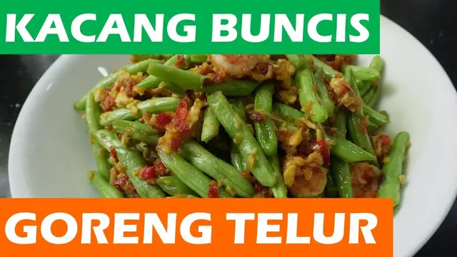 Video thumbnail for Kacang Buncis Goreng Telur