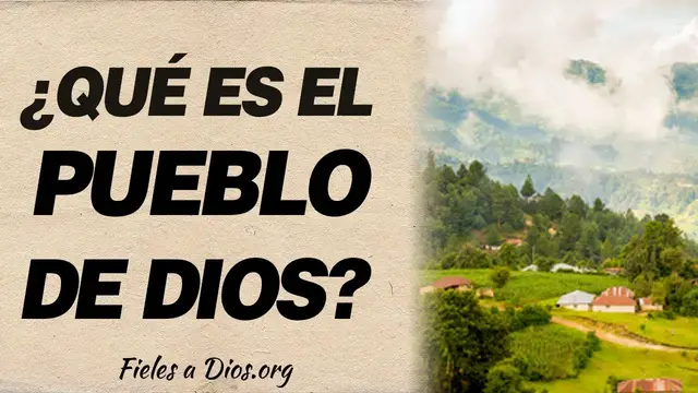 Video thumbnail for 🙏 ¿Qué es el pueblo de Dios?, ¿Cómo se si soy del pueblo de Dios? 🙏