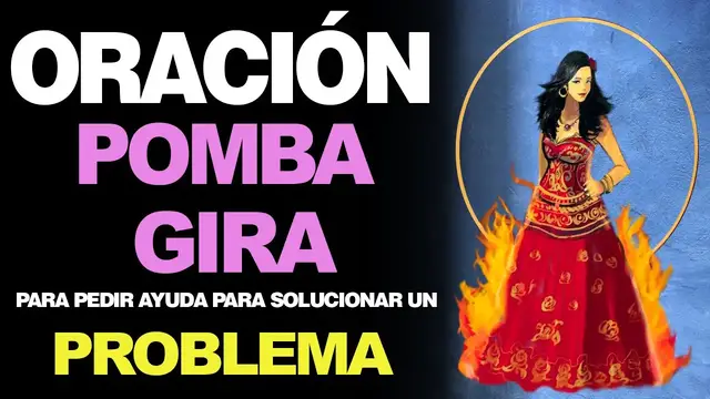 Video thumbnail for 🙏 Oración a Pomba Gira PARA PEDIR AYUDA PARA SOLUCIONAR UN PROBLEMA ¡Funciona! 🙇