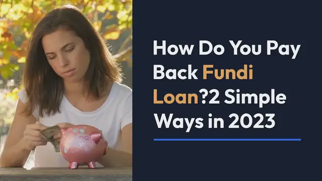 Video thumbnail for How Do You Pay Back Fundi Loan?