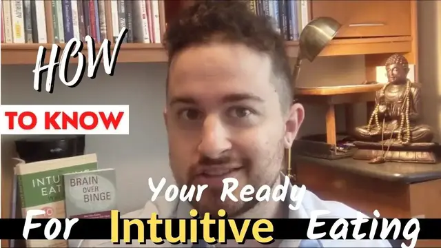 Video thumbnail for Intuitive Eating: How To Know When You Are Ready To Begin