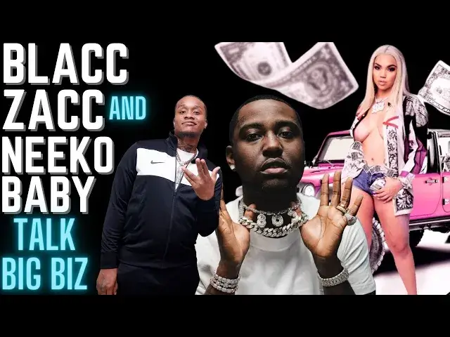 Video thumbnail for Blacc Zacc and Neeko Baby Talk 48 Hours, Renni Rucci, And Why The South Will Always Dominate Rap