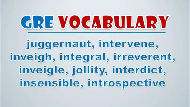 Video thumbnail for GRE Vocabulary: Juggernaut, Intervene, Inveigh, Integral, Irreverent, Inveigle, Jollity, Interdict