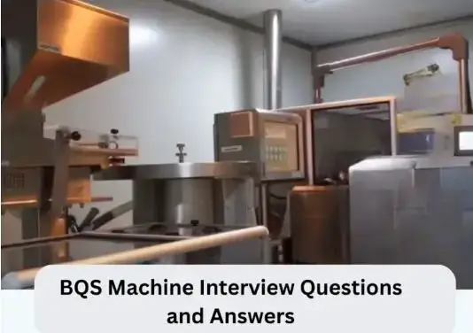 Video thumbnail for BQS Machine Interview Questions and Answers