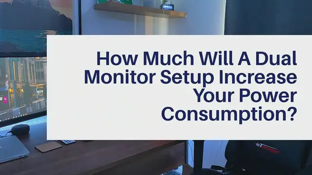'Video thumbnail for Dual Monitor Power Consumption'