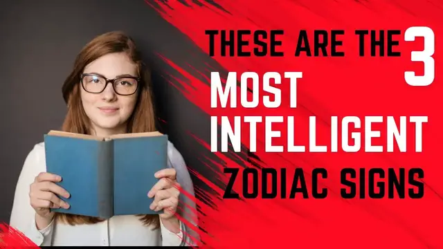 Video thumbnail for These Are The 3 Most Intelligent Zodiac Signs
