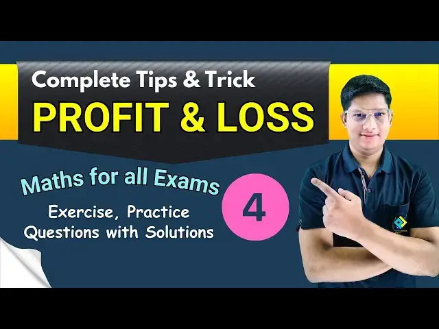 Video thumbnail for Profit and Loss 💰 Exercise | Practice | Formula | Calculation | Examples | Tips n Tricks | Part-4
