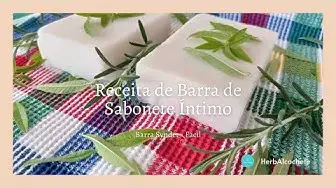 Video thumbnail for Receita de Sabonete Íntimo