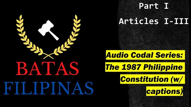 'Video thumbnail for Audio Codal Series: The 1987 Philippine Constitution (w/ captions) Part I'