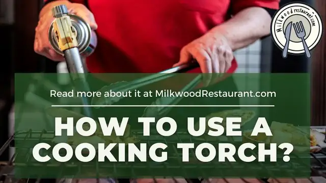 Video thumbnail for How To Use A Cooking Torch? 4 Superb Steps To Use It