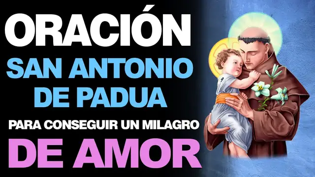 Video thumbnail for 🙏 Oración efectiva a San Antonio de Padua PARA UN MILAGRO DE AMOR ¡El Santo del Amor! ❤
