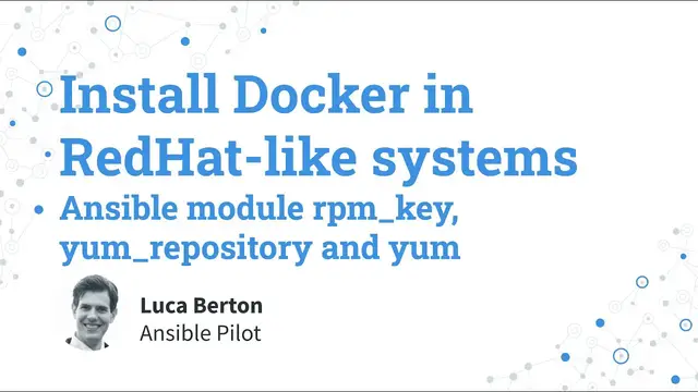 Video thumbnail for Install Docker in RedHat-like systems - Ansible module rpm_key, yum_repository and yum