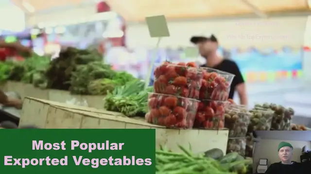 Video thumbnail for Top 6 Most Popular Exported Vegetables