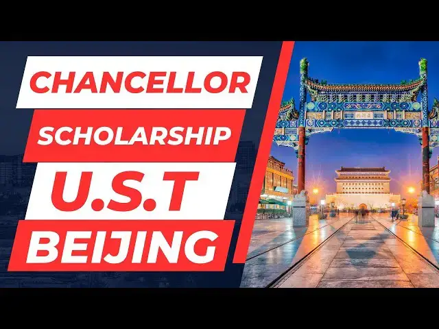 Video thumbnail for Chancellor Scholarship at University of Science and Technology Beijing | Study in China