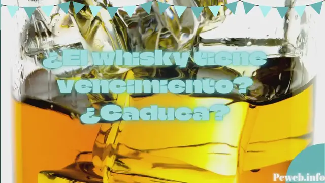 Video thumbnail for ¿El whisky tiene vencimiento ¿Caduca?
