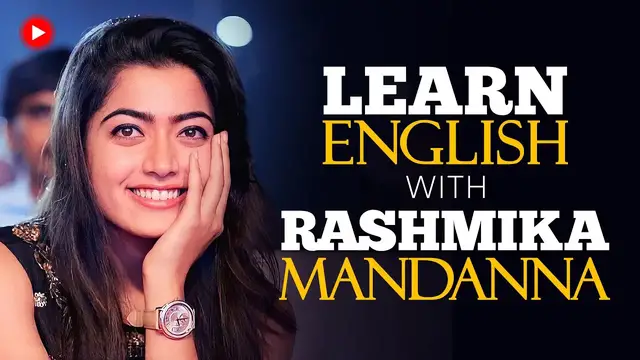 Video thumbnail for LEARN ENGLISH with RASHMIKA MANDANNA (English Speeches)
