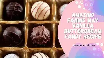 Video thumbnail for Amazing Fannie May Vanilla Buttercream Candy Recipe