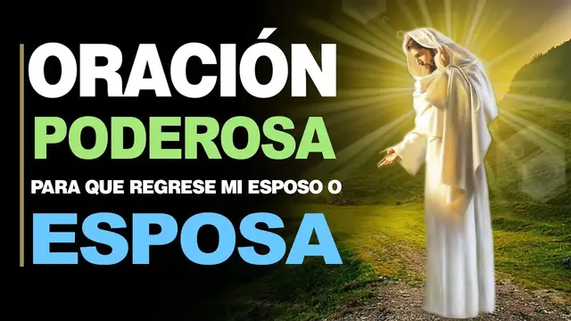 Video thumbnail for 🙏 Oración a Dios PARA QUE REGRESE MI ESPOSA O ESPOSO, NOVIA O NOVIO ¡En poco tiempo! 🙇