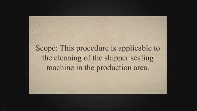 Video thumbnail for SOP on Cleaning of Shipper Sealing machine