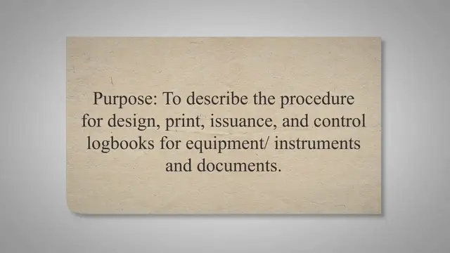 Video thumbnail for SOP on Design, Print, issuance, and Control of Logbooks