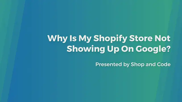 Video thumbnail for Why Is My Shopify Store Not Showing Up On Google?