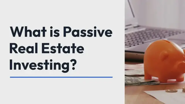 Video thumbnail for What is Passive Real Estate Investing