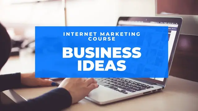 Video thumbnail for Internet Marketing Course | Business Ideas Tips