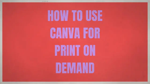 Video thumbnail for Canva Print On Demand (Guide)