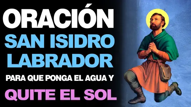 Video thumbnail for 🙏 Novena de San Isidro Labrador - PON EL AGUA Y QUITA EL SOL 🙇