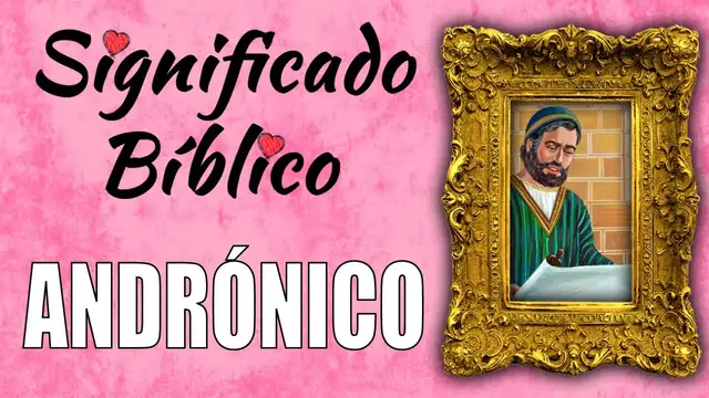 Video thumbnail for Andrónico Significado Bíblico | ¿Qué Significa Andrónico en la Biblia? 🙏