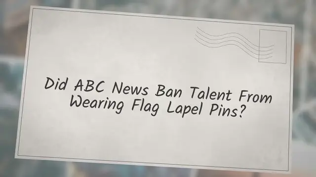 Video thumbnail for Did ABC News Ban Talent From Wearing Flag Lapel Pins?
