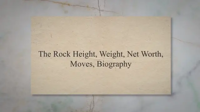 Video thumbnail for The Rock Height, Weight, Net Worth, Moves, Biography