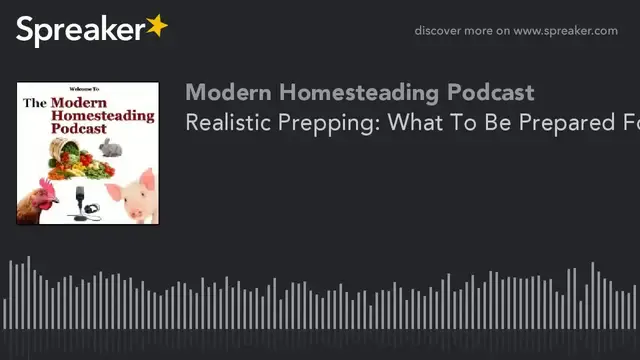 'Video thumbnail for Realistic Prepping: What To Be Prepared For With Guest Jo Rellime - Modern Homesteading Podcast'