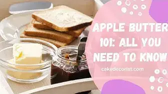Video thumbnail for Apple Butter 101: All You Need to Know