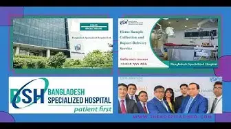 'Video thumbnail for Bangladesh Specialized Hospital Information | Address | Location | Doctors Information and Details|'