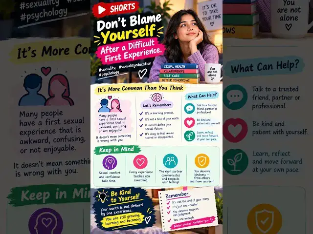 Video thumbnail for Don't blame yourself after a difficult first experience. #sexuality #sexualityeducation #psychology