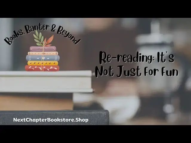 'Video thumbnail for Rereading Books: More Than Just Nostalgia! ππβ¨'