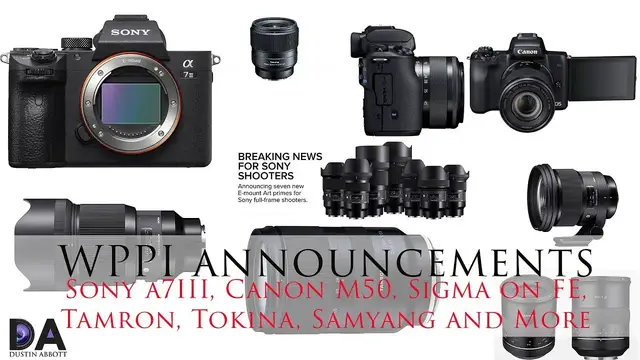 'Video thumbnail for WPPI Announcements: Sony a7III, Sigma on FE, Canon M50, and More | 4K'